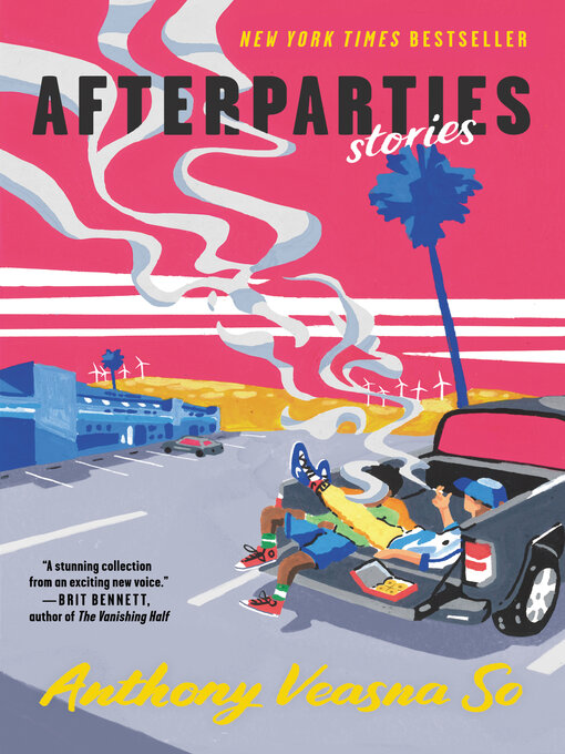Title details for Afterparties by Anthony Veasna So - Available